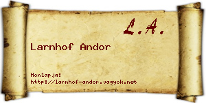 Larnhof Andor névjegykártya